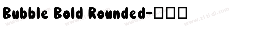 Bubble Bold Rounded字体转换
